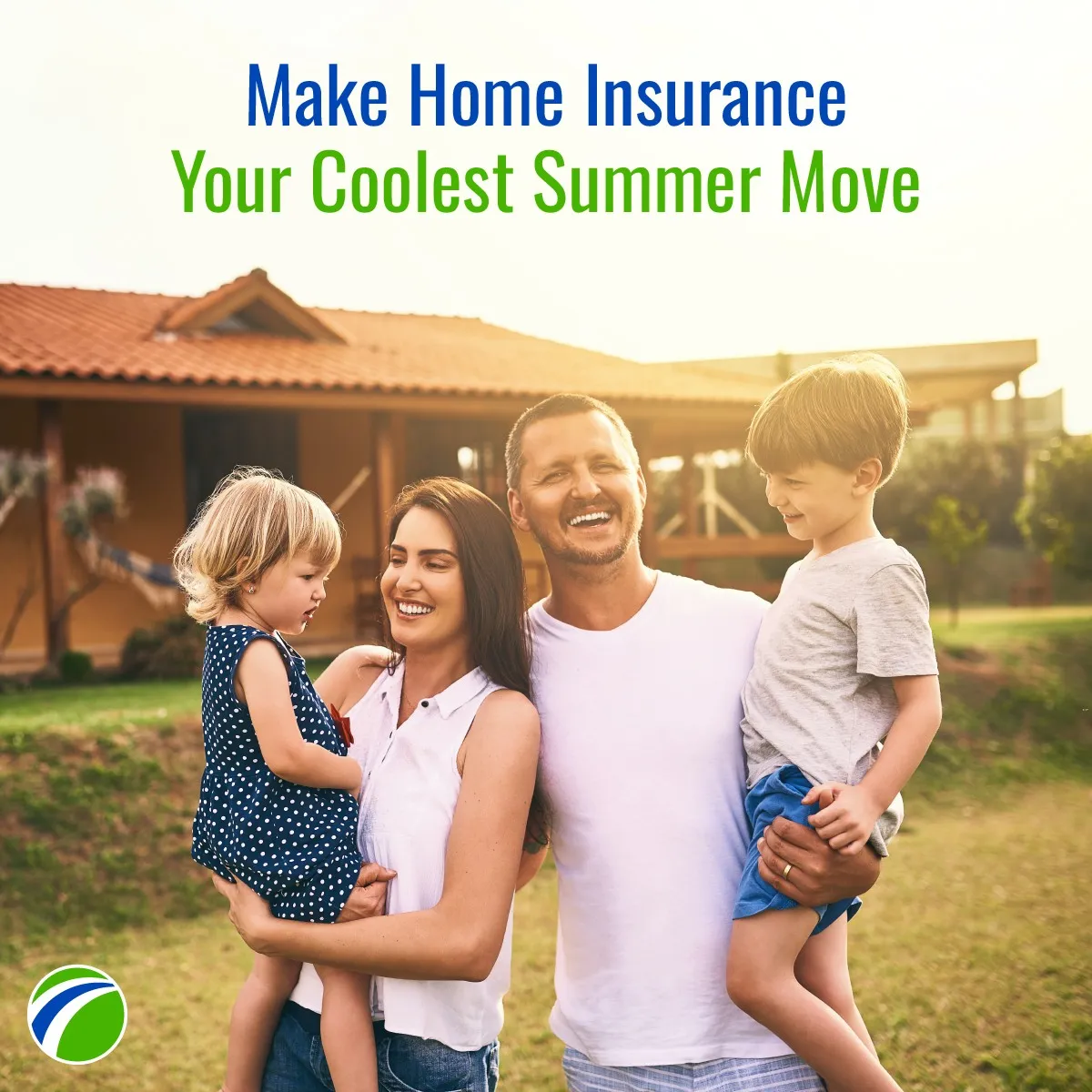 Happy family in front of their home — Make Home Insurance Your Coolest Summer Move